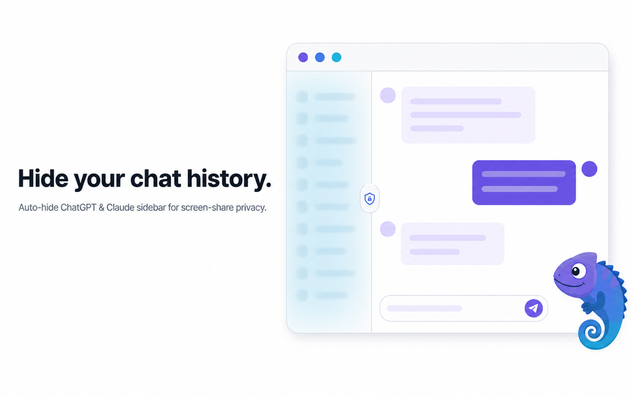 Chat Privacy Chrome extension automatically hiding the ChatGPT and Claude sidebar for screen-share privacy, shown with a chameleon mascot